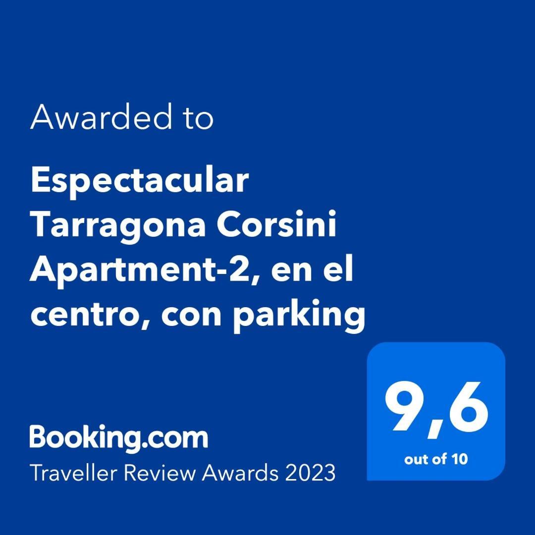 Espectacular Tarragona Corsini Apartment-2, En El Centro, Con Parking Экстерьер фото