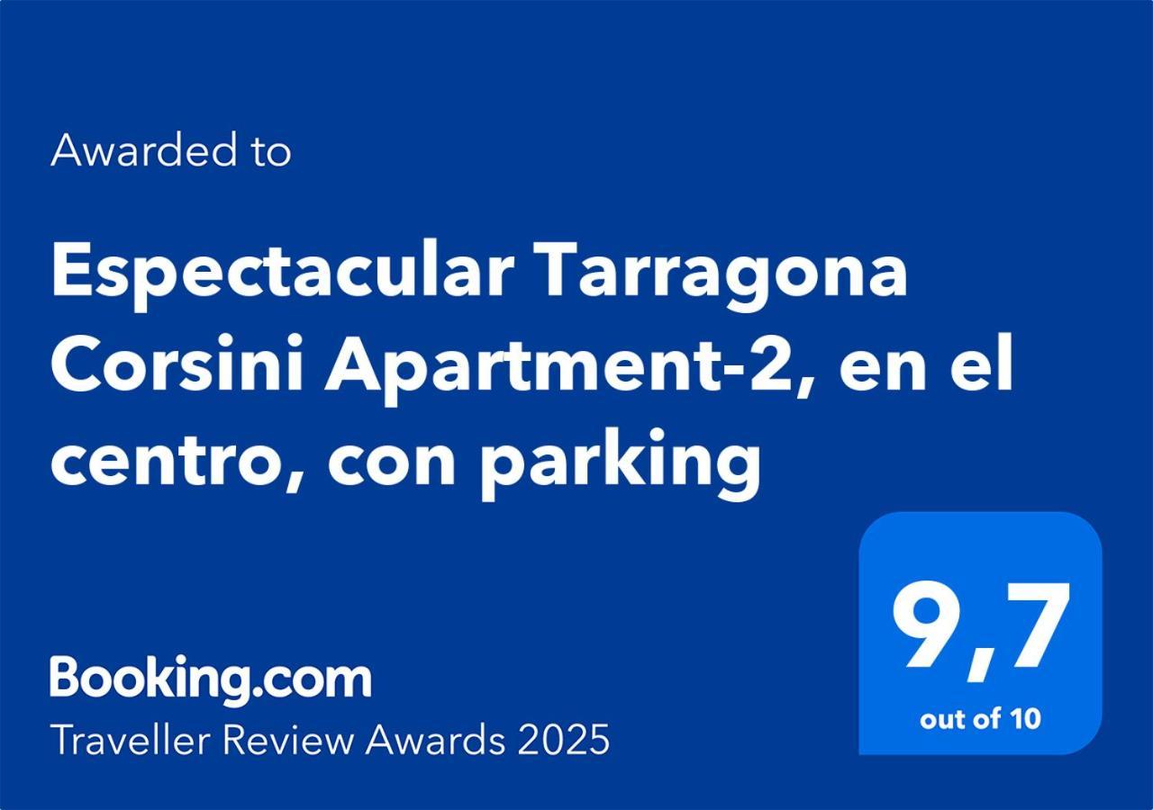 Espectacular Tarragona Corsini Apartment-2, En El Centro, Con Parking Экстерьер фото